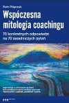 Recenzja - współczesna mitologia coachingu. Piotr Pilipczuk